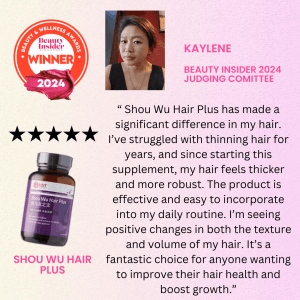 2024 Beauty Insider Health & Wellness Awards winner - HST Medical Shou Wu Hair Plus, testimonial by Kaylene